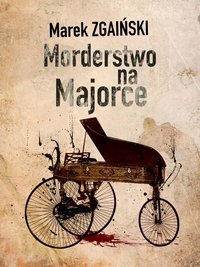 Morderstwo na Majorce - MAREK ZGAINSKI - ebook