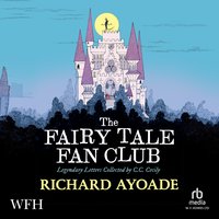 The Fairy Tale Fan Club - Richard Ayoade - audiobook