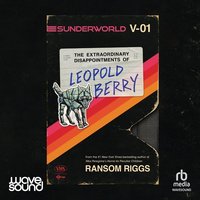 Sunderworld, Vol. 1 - Ransom Riggs - audiobook