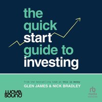 The Quick-Start Guide to Investing - Glen James - audiobook