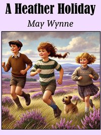 A Heather Holiday - May Wynne - ebook
