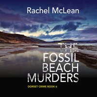 The Fossil Beach Murders - Rachel McLean - audiobook