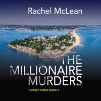 The Millionaire Murders - Rachel McLean - audiobook