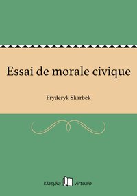 Essai de morale civique - Fryderyk Skarbek - ebook