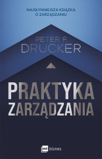 Praktyka zarządzania - Peter F. Drucker - ebook