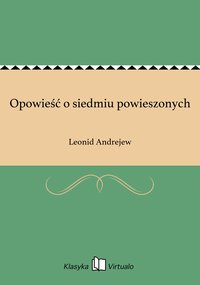 Opowieść o siedmiu powieszonych - Leonid Andrejew - ebook