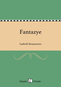 Fantazye - Ludwik Straszewicz - ebook