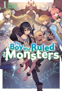 The Boy Who Ruled the Monsters. Volume 1 - Sin Guilty - ebook