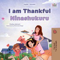 I am Thankful Ninashukuru - Shelley Admont - ebook