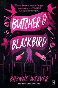 Butcher & Blackbird - Brynne Weaver - ebook