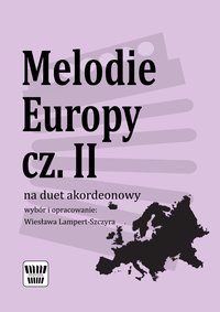 Melodie Europy cz. II - Wiesława Lampert-Szczyra - ebook