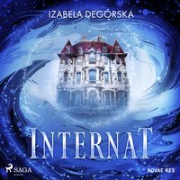 Internat - Izabela Degórska - audiobook