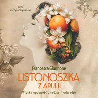 Listonoszka z Apulii - Francesca Giannone - audiobook