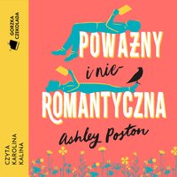 Poważny i nieromantyczna - Ashley Poston - audiobook