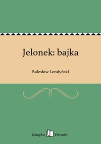 Jelonek: bajka - Bolesław Londyński - ebook
