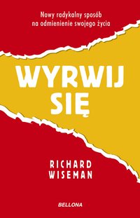 Wyrwij się - Richard Wiseman - ebook