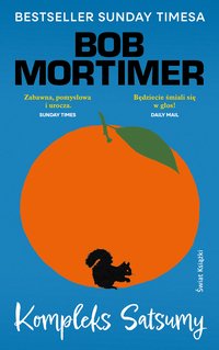 Kompleks Satsumy - Bob Mortimer - ebook