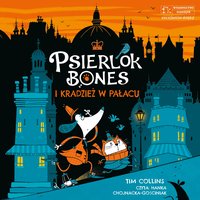 Psierlok Bones i kradzież w pałacu - Tim Collins - audiobook