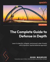 The Complete Guide to Defense in Depth - Akash Mukherjee - ebook