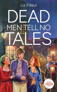 Dead Men Tell No Tales - Liz Filleul - ebook