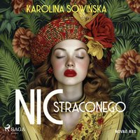 Nic straconego - Karolina Sowińska - audiobook