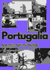 Portugalia na 100 sposobów - Bom dia Portugal - ebook