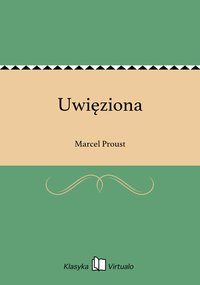 Uwięziona - Marcel Proust - ebook