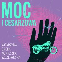 Moc i cesarzowa - Katarzyna Gacek - audiobook