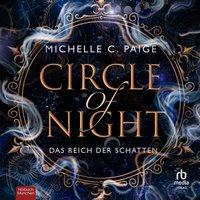 Circle of Night. Das Reich der Schatten - Michelle C. Paige - audiobook