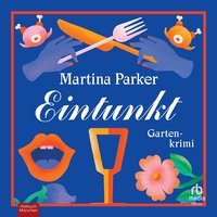 Eintunkt - Martina Parker - audiobook