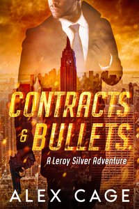 Contracts & Bullets - Alex Cage - ebook
