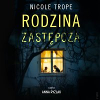 Rodzina zastępcza - Nicole Trope - audiobook