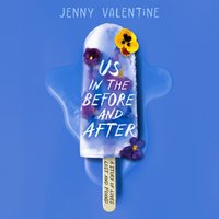 Us in the Before and After - Jenny Valentine - audiobook