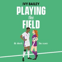 Playing the Field - Ivy Bailey - audiobook