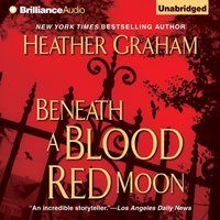 Beneath a Blood Red Moon - Heather Graham - audiobook