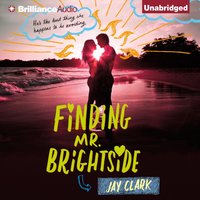 Finding Mr. Brightside - Jay Clark - audiobook
