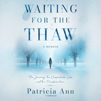 Waiting for the Thaw - Patricia Ann - audiobook