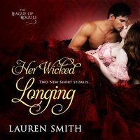 Her Wicked Longing - Smith Lauren Smith - audiobook