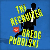 Recruiter - Gregg Podolski - audiobook