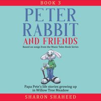 Peter Rabbit and Friends, Book 3 - Sharon Y. Shaheed - audiobook