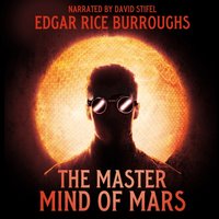 Master Mind of Mars - Edgar Rice Burroughs - audiobook