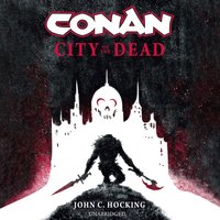 Conan: City of the Dead - John C. Hocking - audiobook