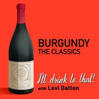 Burgundy, The Classics - Levi Dalton - audiobook