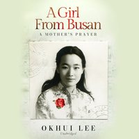 Girl from Busan - Okhui Lee - audiobook
