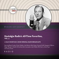 Nostalgia Radio's All-Time Favorites, Vol. 3 - CBS Radio - audiobook