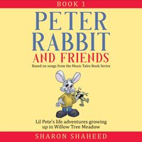 Peter Rabbit and Friends, Book 1 - Sharon Y. Shaheed - audiobook