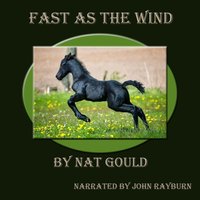 Fast as the Wind - Nat Gould - audiobook