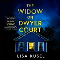 Widow on Dwyer Court - Lisa Kusel - audiobook