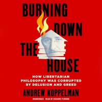 Burning Down the House - Andrew Koppelman - audiobook
