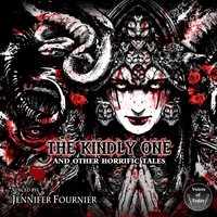 Kindly One and Other Horrific Tales - Danielle Ackley-McPhail - audiobook